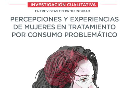 Investigación sobre percepciones y experiencias de mujeres en tratamiento por consumo problemático en Argentina